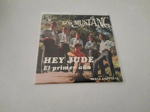 LOS MUSTANG "HEY JUDE / EL PRIMER AÑO" 7" SINGLE BE/G A/A - Picture 1 of 2