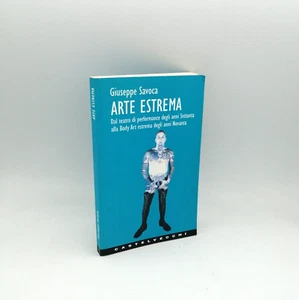"ARTE ESTREMA Dal teatro di performance..." G.Savoca, Castelvecchi 9788882101299 - Imagen 1 de 3