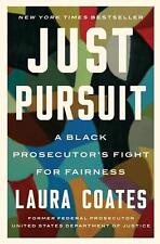 Just Pursuit: A Black Prosecutor's Fight for Fairness by Laura Coates (English) 