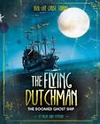 Der fliegende Holländer: Das zum Scheitern verurteilte Geisterschiff von Megan Cooley Peterson (englisch) Ha