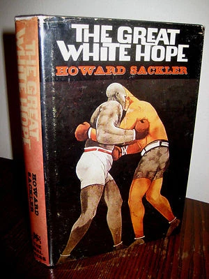 GREAT WHITE HOPE Howard Sackler PLAY Boxing Pulitzer Prize 1st Edition Film 1967 - Image 1 of 4