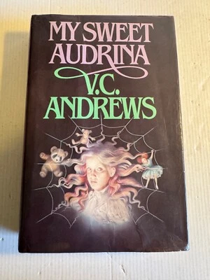My Sweet Audrina VC Andrews HCDJ True 1st Printing Good Pocket 1982 - Image 1 of 4