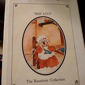 The Rosebrier Collection "Mis' Luci" signed by Beverly Rose 1979 - Foto 1 di 3
