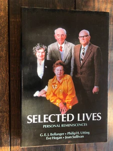 Selected Lives Personal Reminiscences Belanger Utting Hogan Joan Sullivan SIGNED - Picture 1 of 3
