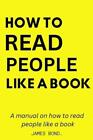 James Bond A Manual On How To Read People Like A Book. (Paperback) Only A$28.41 on eBay