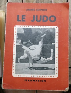 JUDO/A.LEHNERT/ED FLAMMARION/1952/215 FIGUREN - Bild 1 von 1