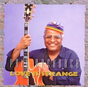 Phil Upchurch: Love Is Strange .. ( CD, 1995) .. Midnight Blue.. SEALED - Picture 1 of 3
