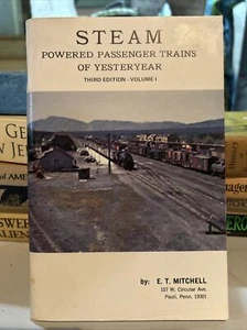 1971 Steam Powered Passenger Trains Of Yesteryear 3rd Ed  Vol 1 E. T. Mitchell - Picture 1 of 10