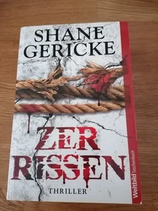 Shane Gericke: ZERRISSEN - Bild 1 von 2