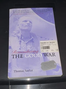 Remembering The Good War: Minnesota's Greatest Generation, By Thomas Saylor - Bild 1 von 1