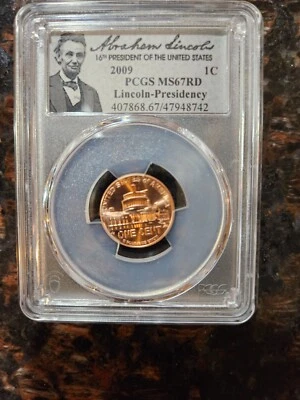 2009 LINCOLN CENT PENNY PCGS MS67RD PRESIDENCY - Image 1 of 4