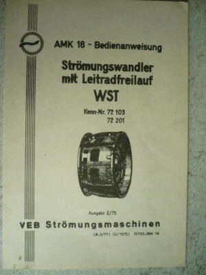 AMK 18 Bedienanweisung Strömungswandler WST Takraf Stapler DFG 3202 4002 N