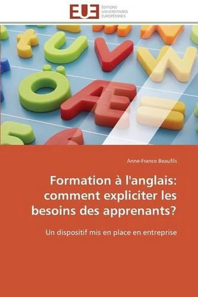 Formation l'Anglais: Comment Expliciter Les Besoins Des Apprenants? by Beaufils- - Image 1 of 1