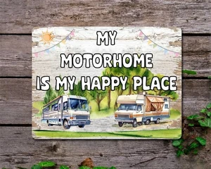 Motorhome Metal Sign Gift - My Motorhome Is My Happy Place - Holiday Present - Picture 1 of 5