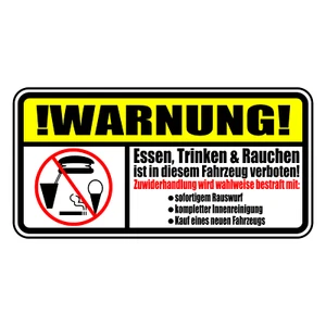 Aufkleber WARNUNG ESSEN VERBOTEN trinken rauchen Auto Beschädigung Neukauf Eis - Bild 1 von 1