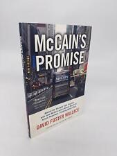 David Foster Wallace / McCain's Promise Aboard the Straight Talk Express 1st ed