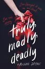 Truly, Madly, Deadly by Hannah Jayne (English) Paperback Book