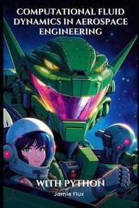 Computational Fluid Dynamics in Aerospace Engineering: Modeling and Analyzing Fl - Picture 1 of 1