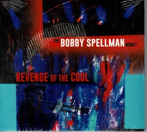 Bobby Spellman: Revenge Of The Cool (CD) Musik  Jazz - NEU & OVP - Bild 1 von 2