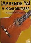 A!Aprende Ya! A Tocar Guitarra - 9781844499755