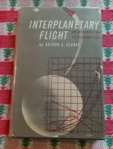Interplanetary Flight Astronautics Arthur C. Clarke 1st Edition 1st Printing HC - Picture 1 of 11