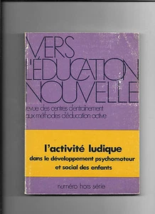Vers l'éducation nouvelle - l'activité ludique - No hors-série - Foto 1 di 1