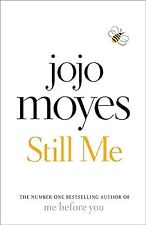Still Me: The No. 1 Sunday Times Bestseller, Moyes, Jojo, Used; Good Book