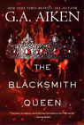 G.A. Aiken The Blacksmith Queen (Paperback) Scarred Earth Saga