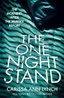 The One Night Stand: A gripping and addictive psycholog... by Lynch, Carissa Ann