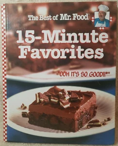 The Best of Mr. Food 15 Minute Favorites by Art Ginsburg (2004, Hardcover) - Picture 1 of 5