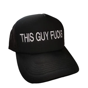 This Guy FU**S - Funny Cap For Adult - Quality Embroidered - Custom Colour - Picture 1 of 1