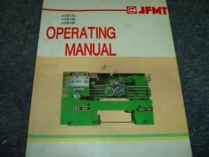 JFMT J1C6132 J1C6136 J1C6240 Lathe Owner Operator Manual User Guide - Picture 1 of 1