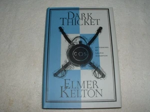 Dark Thicket by Elmer Kelton Hardcover/Dust Jacket Signed - Imagen 1 de 3