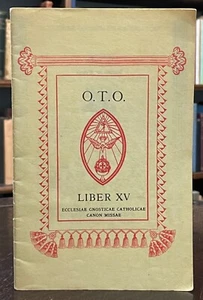 LIBER XV: ECCLESIAE GNOSTICAE CATHOLICAE: O.T.O. - Crowley, 1970er OKKULTE MAGIE - Bild 1 von 7