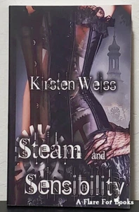 Steam and Sensibility by Kirsten Weiss - Signed 1st Trade Pb. Edn. - Picture 1 of 4