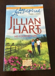 The Granger Family Ranch Ser.: His Country Girl by Jillian Hart (2010, Mass... - Picture 1 of 4