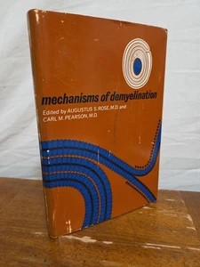 Mechanisms of Demyelination 1st Edition 1963 Rose Pearson Hardcover Dust Jacket - Picture 1 of 8