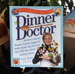 THE DINNER DOCTOR  ANNE BYRN COOKBOOK 230 FAST FRESH TASTING DISHES - Bild 1 von 15