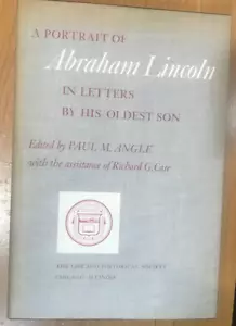 A Portrait of Abraham Lincoln In Letters by His Oldest Son - Picture 1 of 4