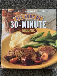 Better Homes and Gardens BIG BOOK OF 30-MINUTE DINNERS Cook Book ©2000 1st Ed. - Picture 1 of 2