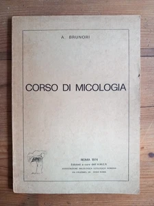 A. Brunori - CORSO DI MICOLOGIA - Roma 1974 - Foto 1 di 4