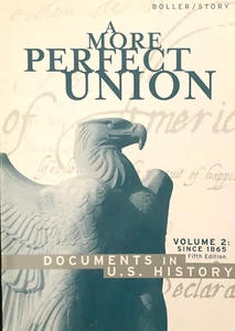 A More Perfect Union Documents in U.S. History (Vol. 2) By Paul F. Boller, Jr. - Picture 1 of 8