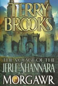 The Voyage of the Jerle Shannara Ser.: Morgawr by Terry Brooks (2002, Hardcover)
