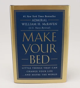 Make Your Bed: Little Things That Can Change Your Life By Admiral W. H. McRaven - Picture 1 of 7