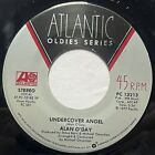 Alan Oday Undercover Angel  Started Out Dancing Ended Up Making Love 7 Us Nm