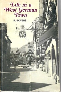 R (Robin) Sawers, Life in a West German Town 1984 reprint of 1974 Book - Picture 1 of 1