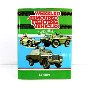 Wheeled Armoured Fighting Vehicles in Service by B.T. White HC 1983 - Picture 1 of 6
