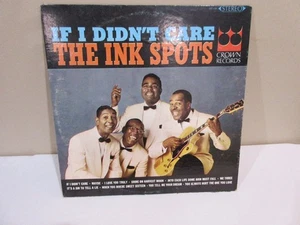 The Ink Spots- If I Didn't Care Vinyl LP Crown Records Free S/H - Foto 1 di 6