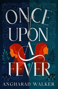 Once Upon a Fever by Angharad Walker Paperback Book - Picture 1 of 1