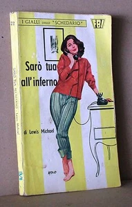 Sarò tua all'inferno - Michael - i gialli dello schedario 72 - Picture 1 of 1